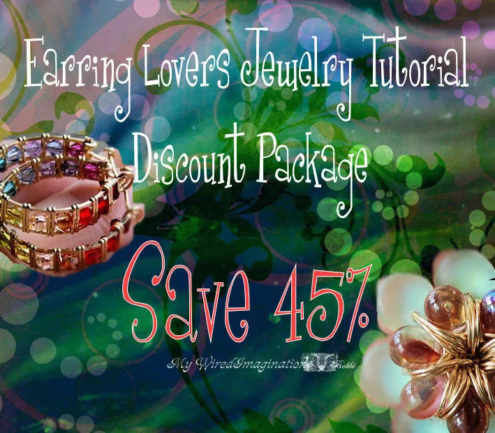Earring Lovers Wire Jewelry Tutorial Special - Get 9 Earring Tutorials Save 45%